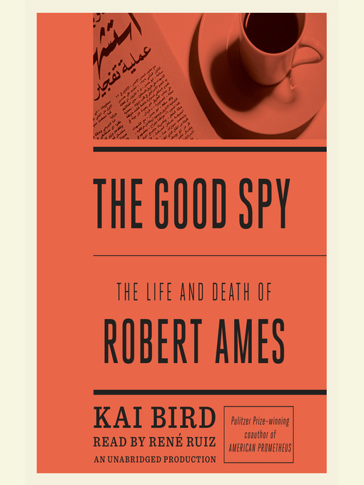 Title details for The Good Spy by Kai Bird - Wait list